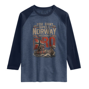 Funny You Cant Spell Norway Without RO Raglan Shirt Vintage Longship Viking Row Spirit Heritage