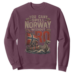 Funny You Cant Spell Norway Without RO Sweatshirt Vintage Longship Viking Row Spirit Heritage
