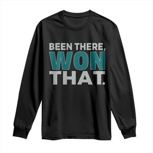 Been There Won That Long Sleeve Shirt Victory for Football Fans TS02 Black Print Your Wear