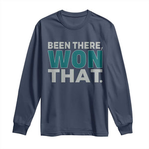 Been There Won That Long Sleeve Shirt Victory for Football Fans TS02 Navy Print Your Wear