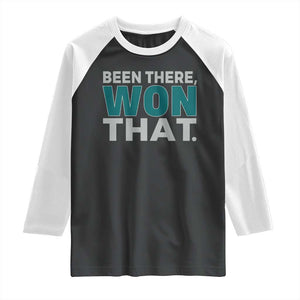 Been There Won That Raglan Shirt Victory for Football Fans TS02 Black White Print Your Wear