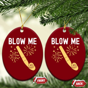 Funny Offensive Blow Me Ceramic Ornament Adult Humor Party Celebration TS02 Print Your Wear