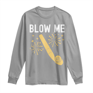 Funny Offensive Blow Me Long Sleeve Shirt Adult Humor Party Celebration TS02 Sport Gray Print Your Wear