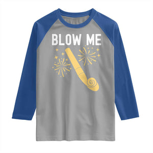 Funny Offensive Blow Me Raglan Shirt Adult Humor Party Celebration TS02 Sport Gray Royal Print Your Wear