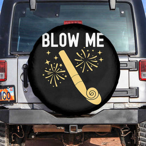 Funny Offensive Blow Me Spare Tire Cover Adult Humor Party Celebration TS02 No hole Black Print Your Wear