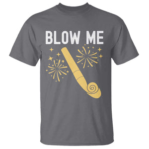 Funny Offensive Blow Me T Shirt Adult Humor Party Celebration TS02 Charcoal Print Your Wear