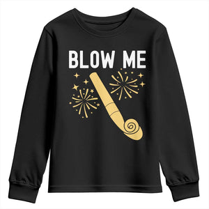 Funny Offensive Blow Me Youth Sweatshirt Adult Humor Party Celebration TS02 Black Print Your Wear