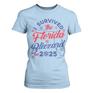 I Survived The Florida Blizzard Of 2025 T Shirt For Women TS02 Light Blue Print Your Wear