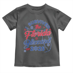 I Survived The Florida Blizzard Of 2025 Toddler T Shirt TS02 Dark Heather Print Your Wear