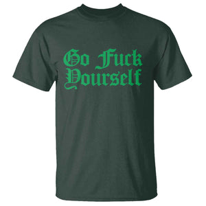 Fanone Officer Go F Yourself T Shirt Edgy Rebellious Attitude TS02 Dark Forest Green Print Your Wear