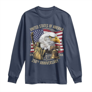USA 250th Anniversary 1776 2026 4th of July Long Sleeve Shirt Patriotic Eagle Liberty Bell Statue of Liberty Graphic TS02 Navy Print Your Wear