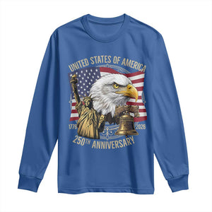 USA 250th Anniversary 1776 2026 4th of July Long Sleeve Shirt Patriotic Eagle Liberty Bell Statue of Liberty Graphic TS02 Royal Blue Print Your Wear