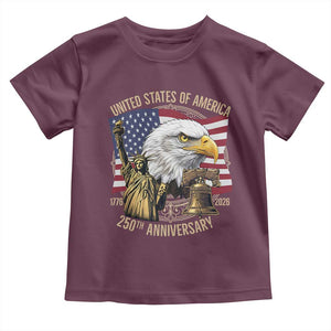 USA 250th Anniversary 1776 2026 4th of July Toddler T Shirt Patriotic Eagle Liberty Bell Statue of Liberty Graphic TS02 Maroon Print Your Wear