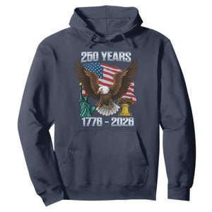 250 Years of Freedom 1776 2026 Patriotic Eagle Hoodie 4th of July American Flag Liberty Bell Statue of Liberty TS02 Navy Print Your Wear