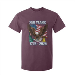 250 Years of Freedom 1776 2026 Patriotic Eagle T Shirt For Kid 4th of July American Flag Liberty Bell Statue of Liberty TS02 Maroon Print Your Wear