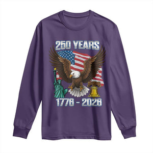 250 Years of Freedom 1776 2026 Patriotic Eagle Long Sleeve Shirt 4th of July American Flag Liberty Bell Statue of Liberty TS02 Purple Print Your Wear