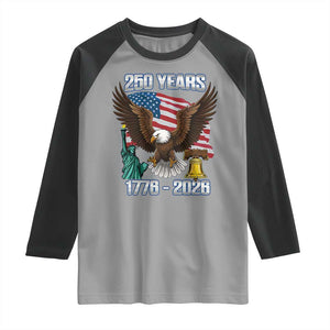 250 Years of Freedom 1776 2026 Patriotic Eagle Raglan Shirt 4th of July American Flag Liberty Bell Statue of Liberty TS02 Sport Gray Black Print Your Wear