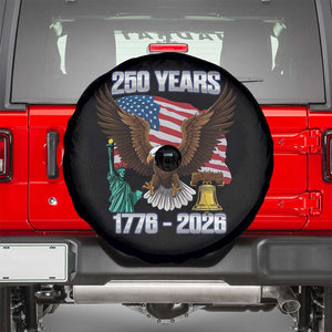 250 Years of Freedom 1776 2026 Patriotic Eagle Spare Tire Cover 4th of July American Flag Liberty Bell Statue of Liberty TS02 Black Print Your Wear