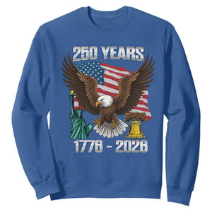250 Years of Freedom 1776 2026 Patriotic Eagle Sweatshirt 4th of July American Flag Liberty Bell Statue of Liberty TS02 Royal Blue Print Your Wear