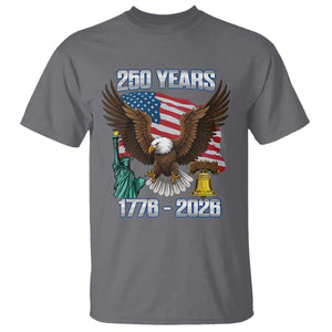 250 Years of Freedom 1776 2026 Patriotic Eagle T Shirt 4th of July American Flag Liberty Bell Statue of Liberty TS02 Charcoal Print Your Wear