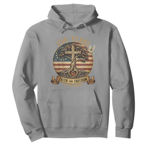 250 Years Faith and Freedom 1776 2026 Hoodie Cross Tree Dove Religious Patriotic Christian TS02 Sport Gray Print Your Wear