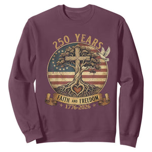 250 Years Faith and Freedom 1776 2026 Sweatshirt Cross Tree Dove Religious Patriotic Christian TS02 Maroon Print Your Wear