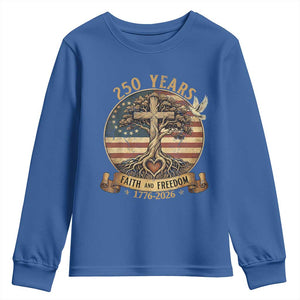 250 Years Faith and Freedom 1776 2026 Youth Sweatshirt Cross Tree Dove Religious Patriotic Christian TS02 Royal Blue Print Your Wear