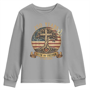 250 Years Faith and Freedom 1776 2026 Youth Sweatshirt Cross Tree Dove Religious Patriotic Christian TS02 Sport Gray Print Your Wear