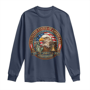 USA 250th Anniversary Emblem 1776 2026 Long Sleeve Shirt Patriotic Seal with Bald Eagle Liberty Bell Statue of Liberty TS02 Navy Print Your Wear