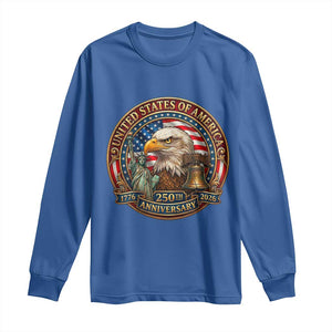 USA 250th Anniversary Emblem 1776 2026 Long Sleeve Shirt Patriotic Seal with Bald Eagle Liberty Bell Statue of Liberty TS02 Royal Blue Print Your Wear
