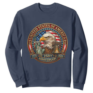 USA 250th Anniversary Emblem 1776 2026 Sweatshirt Patriotic Seal with Bald Eagle Liberty Bell Statue of Liberty TS02 Navy Print Your Wear