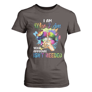 Black Queen T Shirt For Women I Am Who I Am Your Approval Isn't Needed Colorful Butterflies TS02 Dark Chocolate Print Your Wear