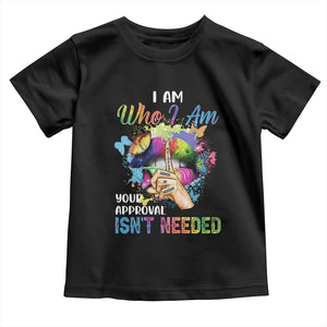 Black Queen Toddler T Shirt I Am Who I Am Your Approval Isn't Needed Colorful Butterflies TS02 Black Print Your Wear
