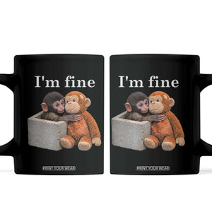 I’m Fine Viral Punch Monkey Meme Coffee Mug Cute Baby Monkey Hugging Plush Emotional Humor Gift TS02 Black Print Your Wear