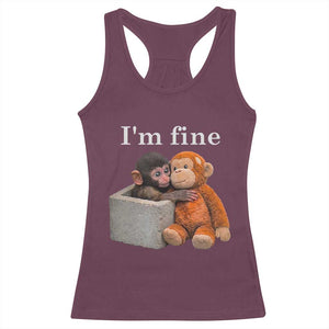 I’m Fine Viral Punch Monkey Meme Racerback Tank Top Cute Baby Monkey Hugging Plush Emotional Humor Gift TS02 Maroon Print Your Wear
