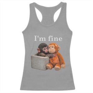 I’m Fine Viral Punch Monkey Meme Racerback Tank Top Cute Baby Monkey Hugging Plush Emotional Humor Gift TS02 Sport Gray Print Your Wear