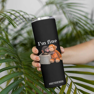 I’m Fine Viral Punch Monkey Meme Skinny Tumbler Cute Baby Monkey Hugging Plush Emotional Humor Gift TS02 Print Your Wear