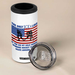 USA Gold Medal Hockey Patriotic American Flag 4 in 1 Can Cooler Tumbler The Only Ice I Like Champions TS02 Print Your Wear