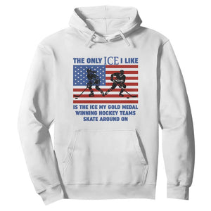 USA Gold Medal Hockey Patriotic American Flag Hoodie The Only Ice I Like Champions TS02 White Print Your Wear