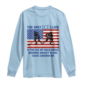 USA Gold Medal Hockey Patriotic American Flag Long Sleeve Shirt The Only Ice I Like Champions TS02 Light Blue Print Your Wear