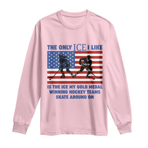 USA Gold Medal Hockey Patriotic American Flag Long Sleeve Shirt The Only Ice I Like Champions TS02 Light Pink Print Your Wear