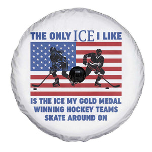 USA Gold Medal Hockey Patriotic American Flag Spare Tire Cover The Only Ice I Like Champions TS02 Print Your Wear