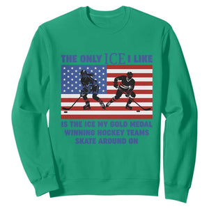 USA Gold Medal Hockey Patriotic American Flag Sweatshirt The Only Ice I Like Champions TS02 Irish Green Print Your Wear