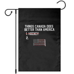 Things Canada Does Better Than America Hockey Joke Garden Flag Funny USA Ice Hockey Rivalry Patriotic