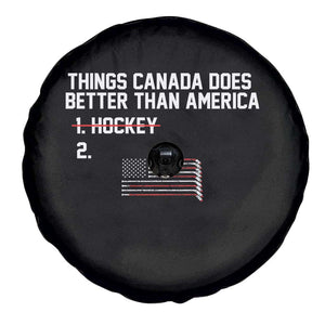 Things Canada Does Better Than America Hockey Joke Spare Tire Cover Funny USA Ice Hockey Rivalry Patriotic