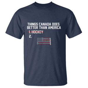 Things Canada Does Better Than America Hockey Joke T Shirt Funny USA Ice Hockey Rivalry Patriotic