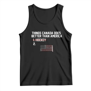 Things Canada Does Better Than America Hockey Joke Tank Top Funny USA Ice Hockey Rivalry Patriotic TS02 Black Print Your Wear
