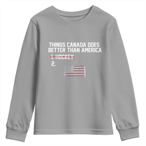 Things Canada Does Better Than America Hockey Joke Youth Sweatshirt Funny USA Ice Hockey Rivalry Patriotic