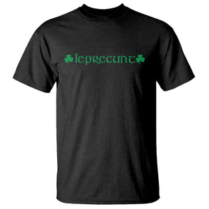 Leprecunt Celtic Style Shamrock Graphic T Shirt Edgy Irish Adult Humor for St Patricks Day