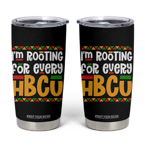 I’m Rooting for Every HBCU Tumbler Cup Black Pride Support Alumni Students Culture Lovers TS02 Black Print Your Wear